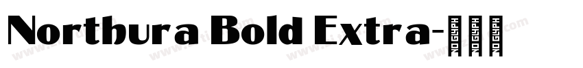 Northura Bold Extra字体转换